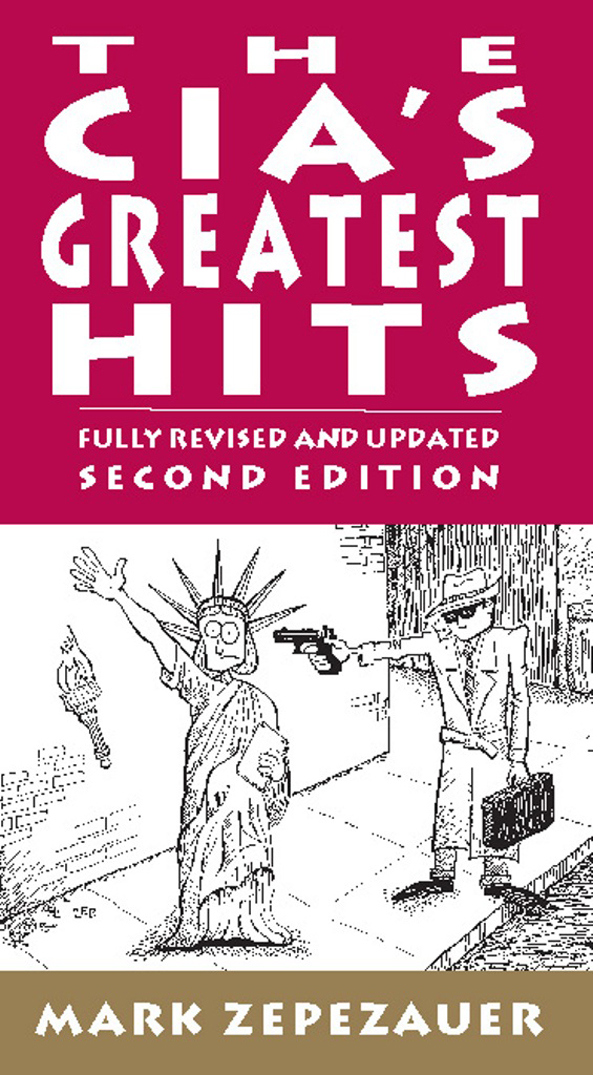 The Cias Greatest Hits Mark Zepezauer