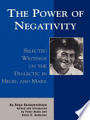 The Power Of Negativity Raya Dunayevskaya