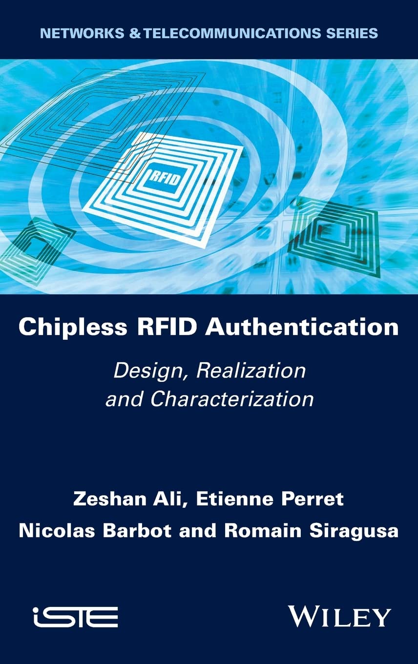 Chipless Rfid Authentication Design Realization And Characterization Zeshan Ali