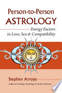 Persontoperson Astrology Stephen Arroyo