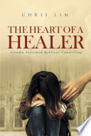 The Heart Of A Healer Chris Lim