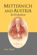 Metternich And Austria An Evaluation 1st Edition Alan Sked