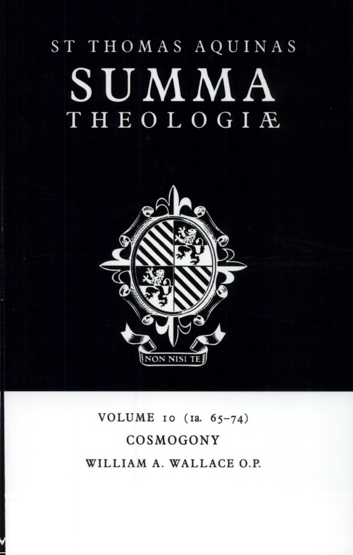 Summa Theologiae Volume 10 Cosmogony 1a 6574 Thomas Aquinas William A Wallace