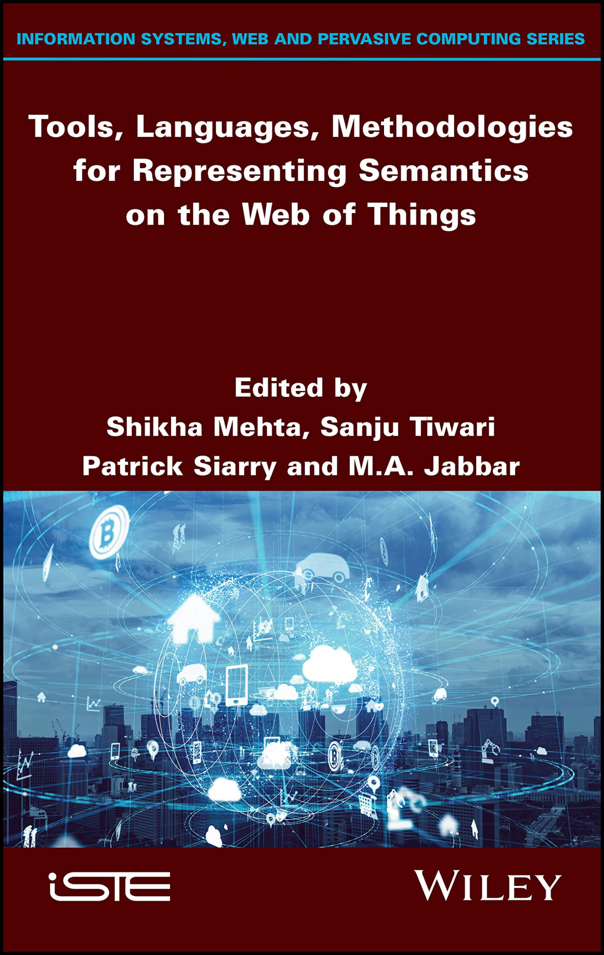 Tools Languages Methodologies For Representing Semantics On The Web Of Things Sanju Tiwari