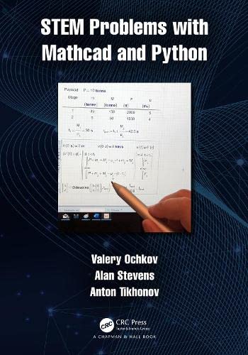 Stem Problems With Mathcad And Python Alan Stevens Anton Tikhonov