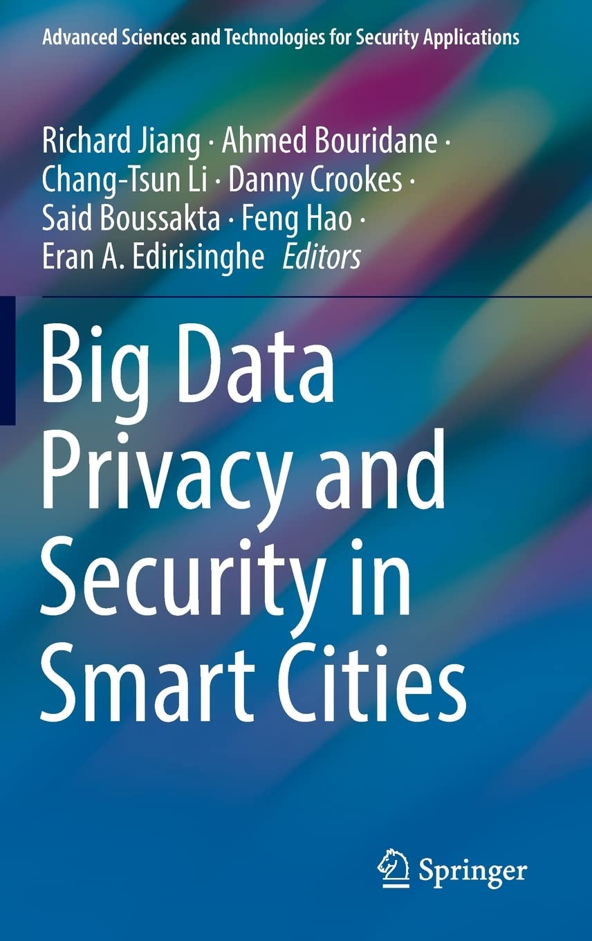 Big Data Privacy And Security In Smart Cities Richard Jiang Ahmed Bouridane