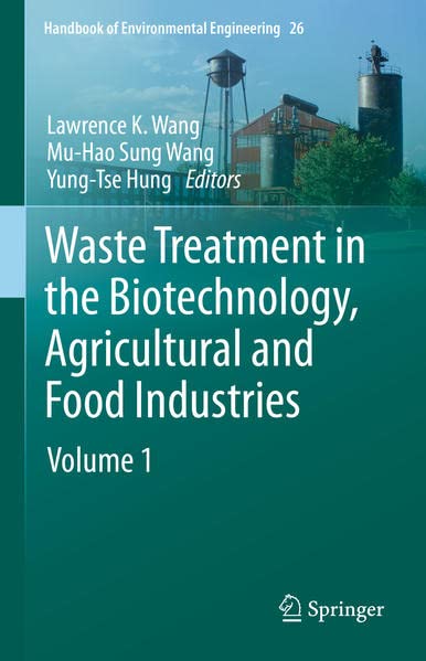 Waste Treatment In The Biotechnology Agricultural And Food Industries Volume 1 Lawrence K Wang