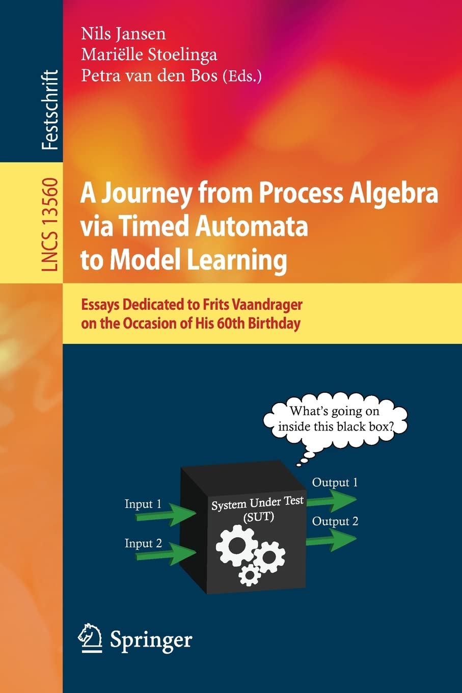 A Journey From Process Algebra Via Timed Automata To Model Learning Essays Dedicated To Frits Vaandrager On The Occasion Of His 60th Birthday Nils Jansen