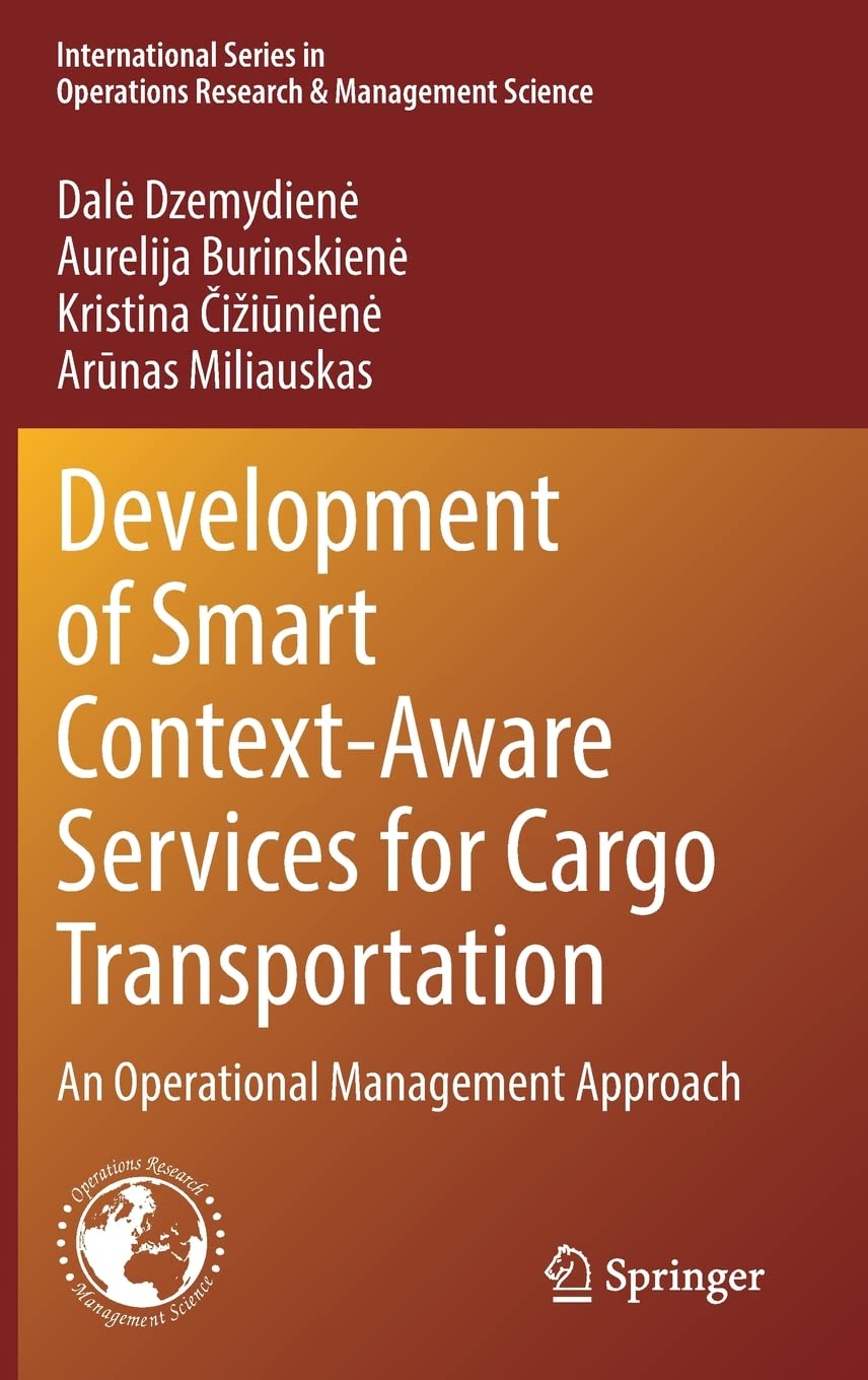 Development Of Smart Contextaware Services For Cargo Transportation An Operational Management Approach Dal Dzemydien