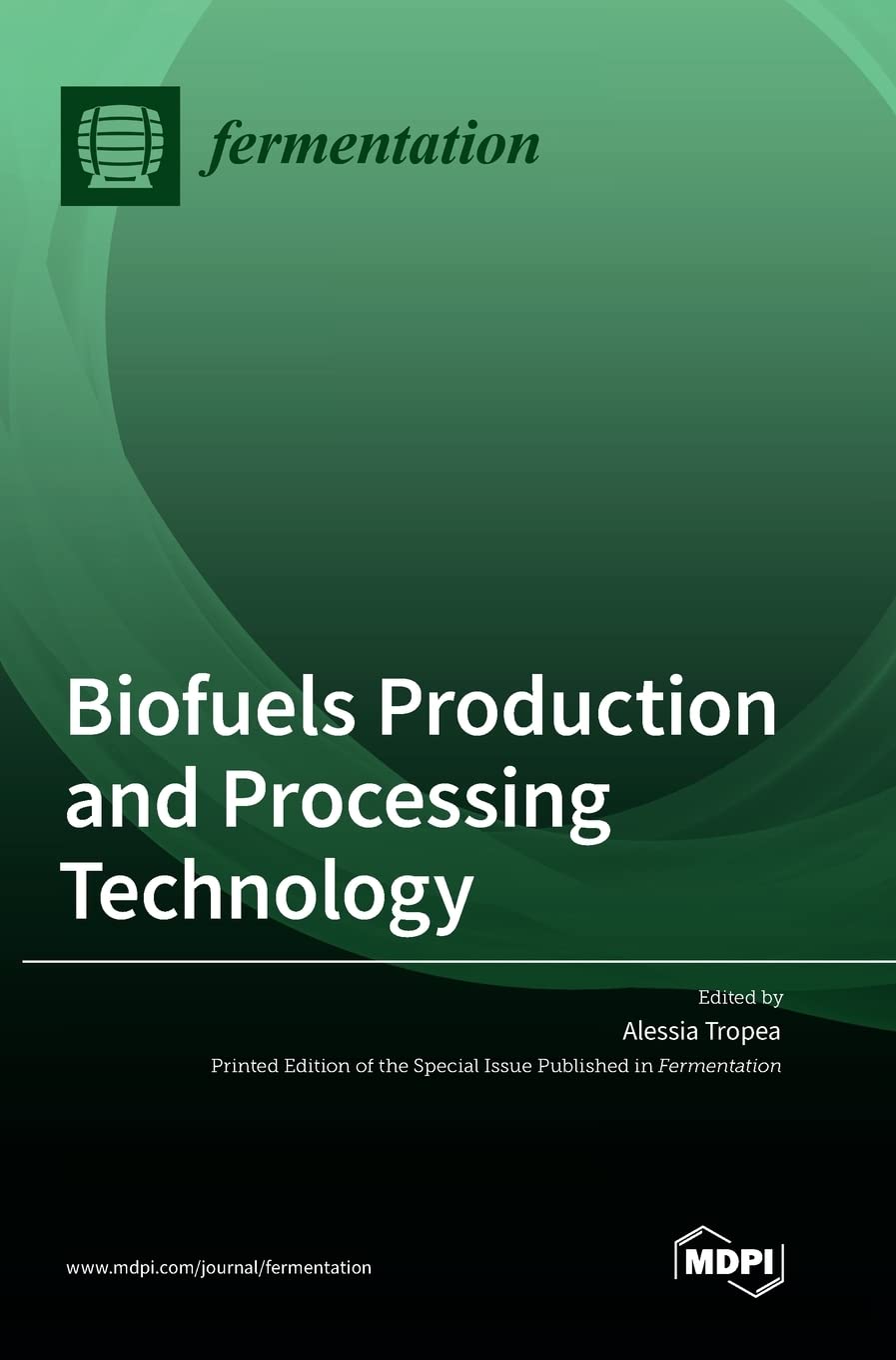 Biofuels Production And Processing Technology Alessia Tropea