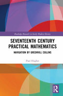 Seventeenth Century Practical Mathematics Navigation By Greenvill Collins Paul Hughes