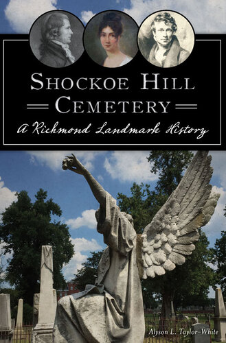 Shockoe Hill Cemetery Alyson L Taylorwhite