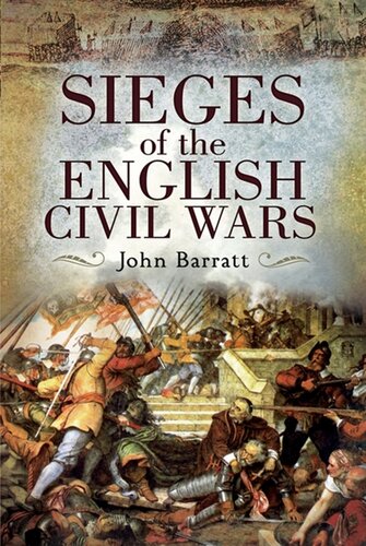 Sieges Of The English Civil Wars John Barratt