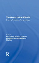 The Soviet Union 198485 Events Problems Perspectives Gertraud Seidenstecher Karin Schmid