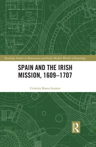 Spain And The Irish Mission 16091707 Cristina Bravo Lozano