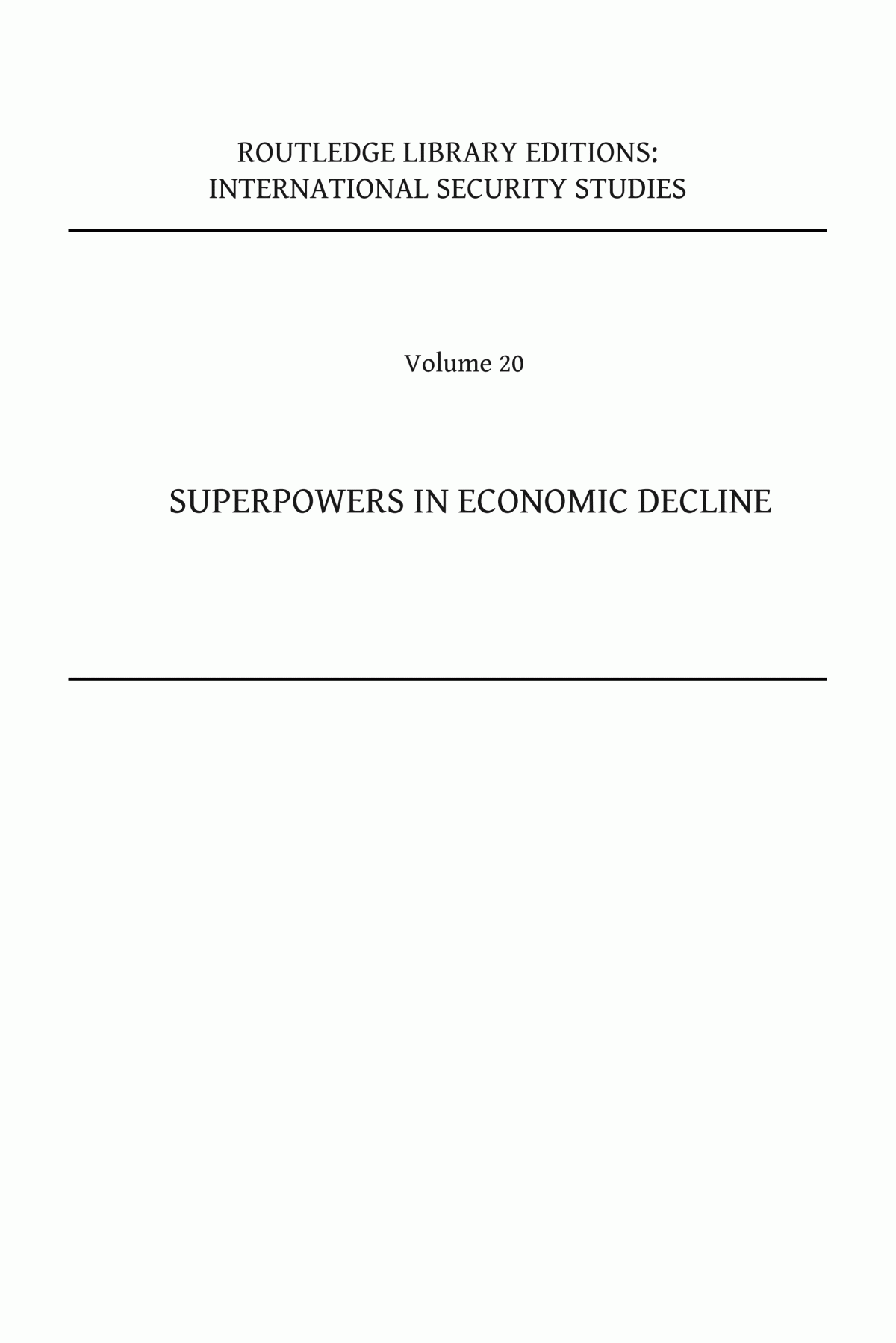 Superpowers In Economic Decline Us Strategy For The Transcentury Era Richard Cohen Peter A Wilson