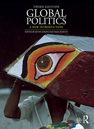 Global Politics A New Introduction 3rd Edition Jenny Edkins Editor