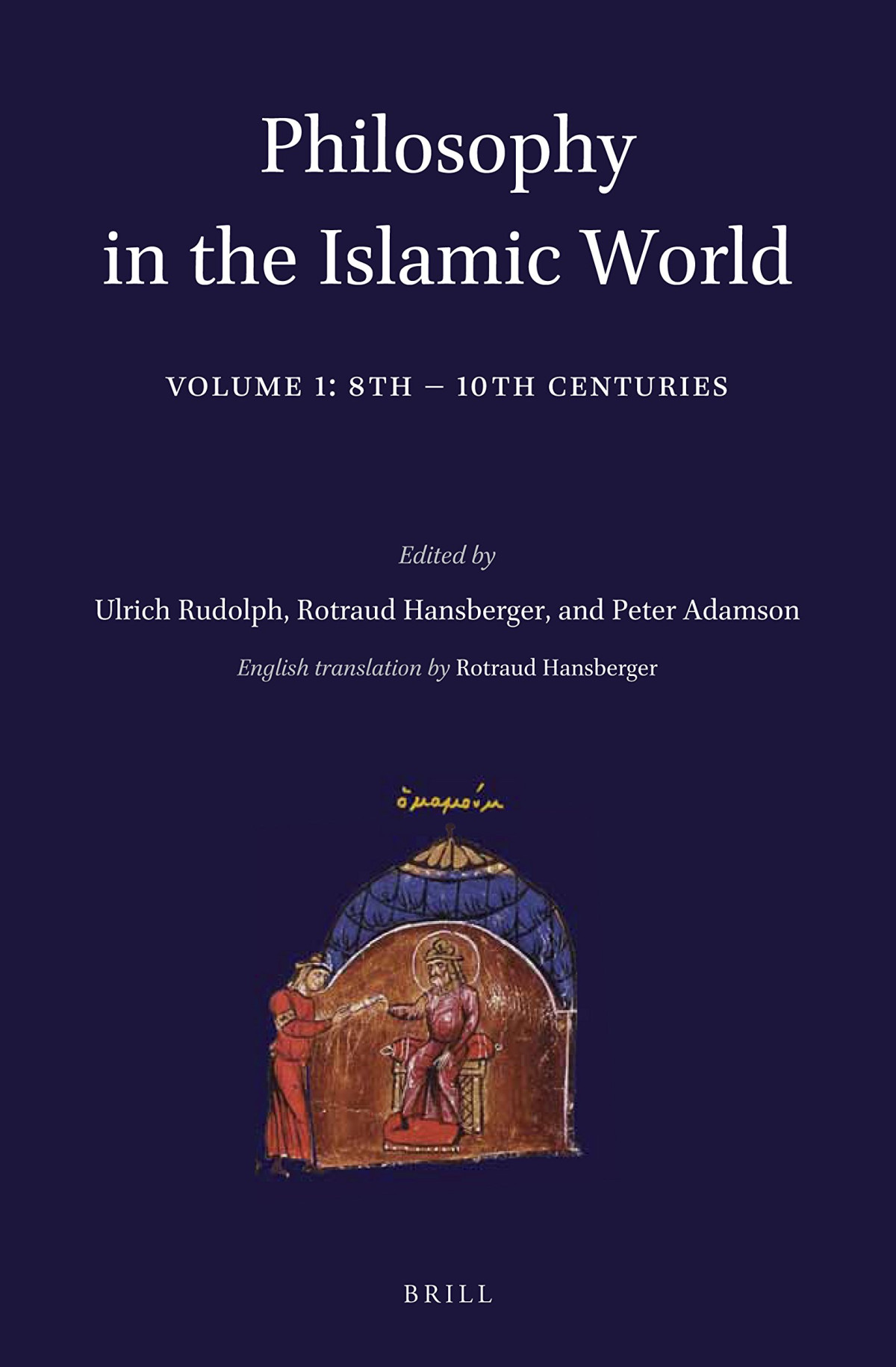 Philosophy In The Islamic World Volume 1 8th10th Centuries Ulrich Rudolph