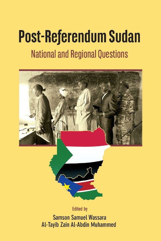 Postreferendum Sudan National And Regional Questions Samson Samuel Wassara Altayib Zain Alabdin Muhammed