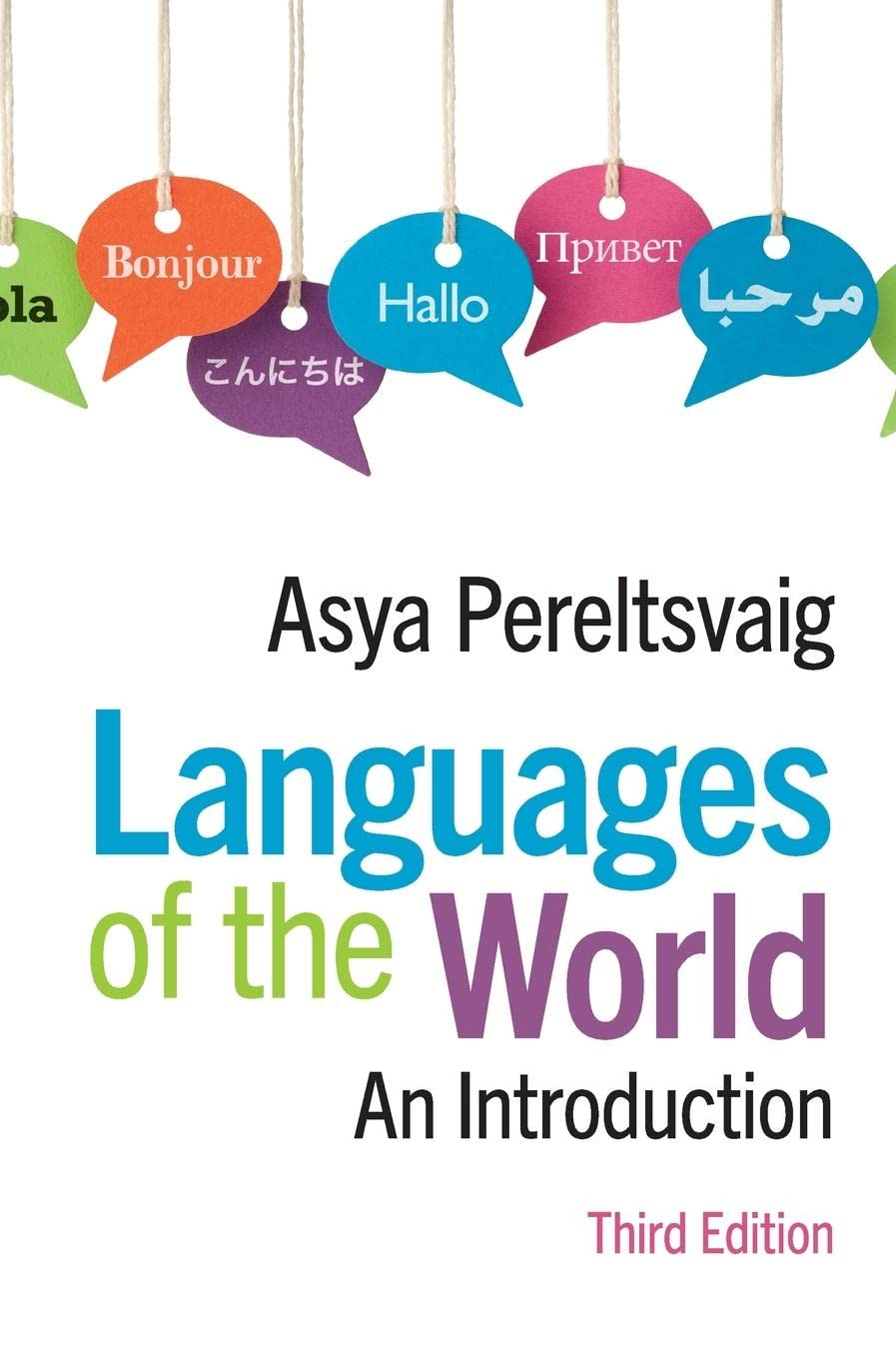 Languages Of The World An Introduction 3rd Edition Asya Pereltsvaig