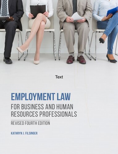 Employment Law For Business And Human Resources Professionals 4th Revised Edition 4th Edition Kathryn J Filsinger