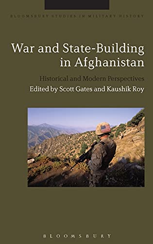 War And Statebuilding In Afghanistan Historical And Modern Perspectives Kaushik Roy