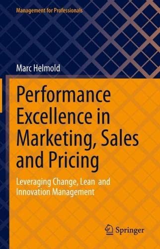 Performance Excellence In Marketing Sales And Pricing Leveraging Change Lean And Innovation Management Marc Helmold