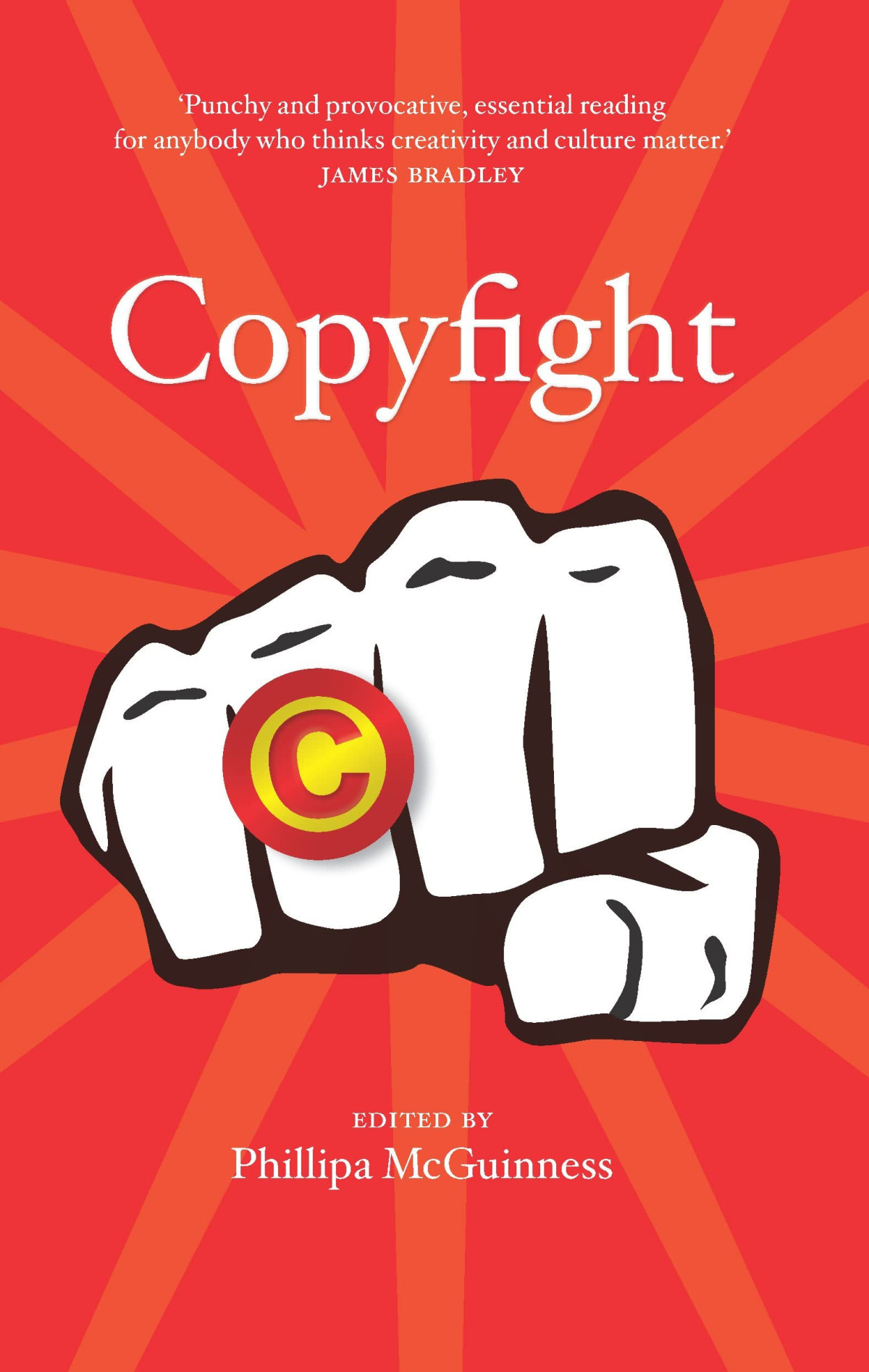 Copyfight 1st Edition Phillipa Mcguinness Editor