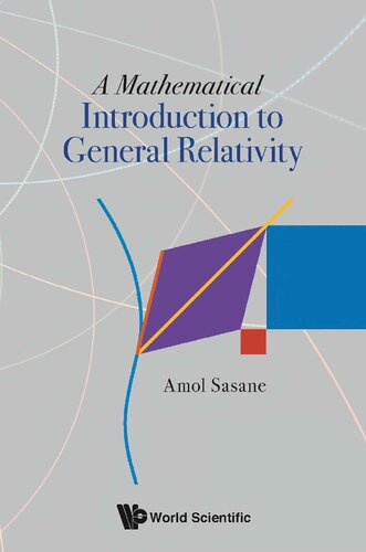 A Mathematical Introduction To General Relativity Amol Sasane