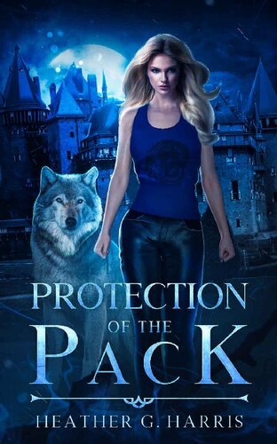 Protection Of The Pack Heather G Harris