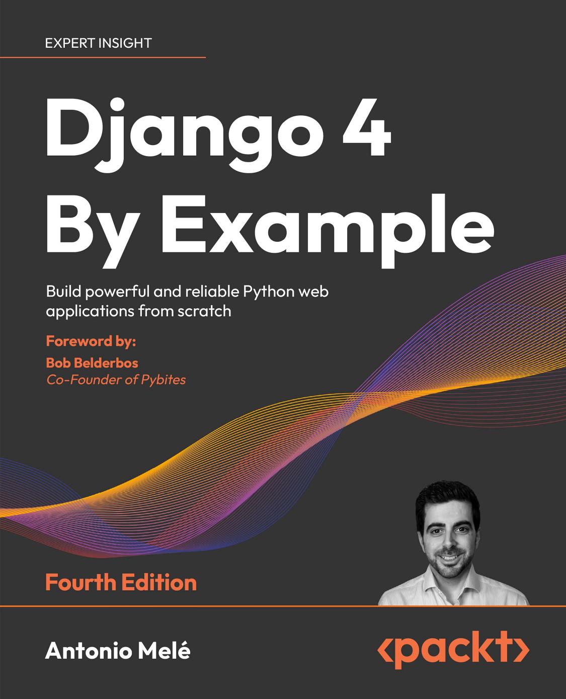 Django 4 By Example Build Powerful And Reliable Python Web Applications From Scratch 4th Antonio Mel