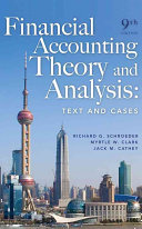 Financial Accounting Theory And Analysis Text And Cases Richard G Schroeder