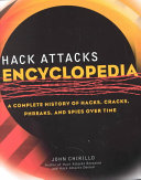 Hack Attacks Encyclopedia A Complete History Of Hacks Cracks Phreaks And Spies Over Time John Chirillo