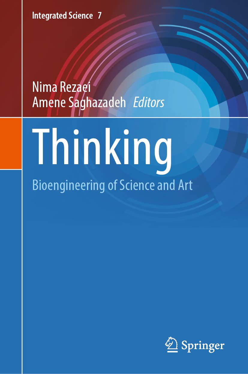 Thinking Bioengineering Of Science And Art Nima Rezaei Amene Saghazadeh