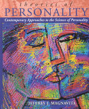 Theories Of Personality Contemporary Approaches To The Science Of Personality Jeffrey J Magnavita