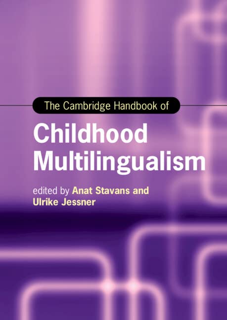 The Cambridge Handbook Of Childhood Multilingualism Anat Stavans