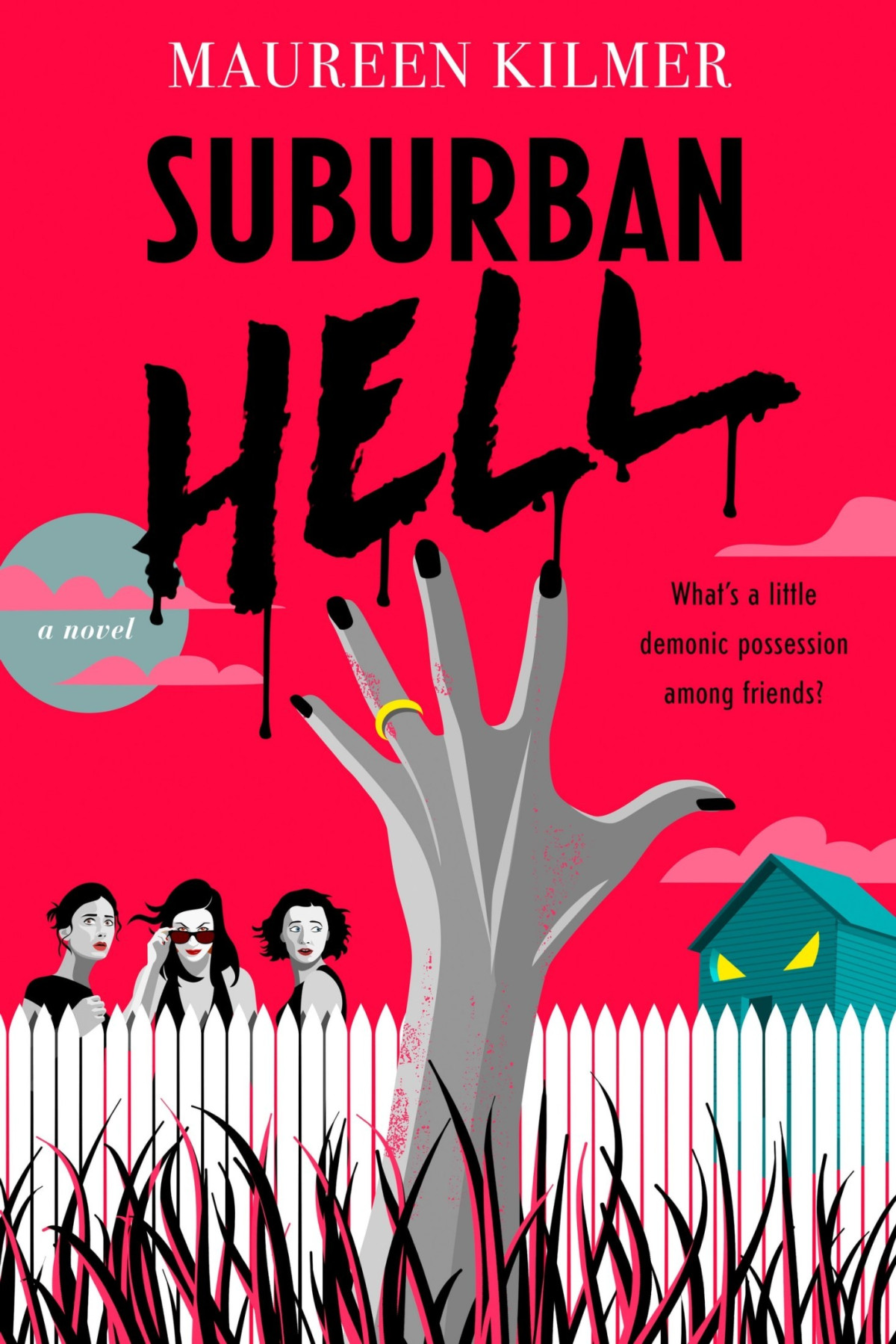 Suburban Hell A Novel Maureen Kilmer