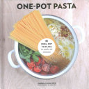 One Pot Pasta From Pot To Plate In Under 30 Minutes Sabrina Faudarole