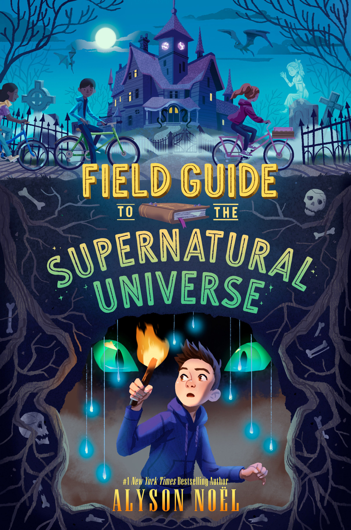 Field Guide To The Supernatural Universe Alyson Noël