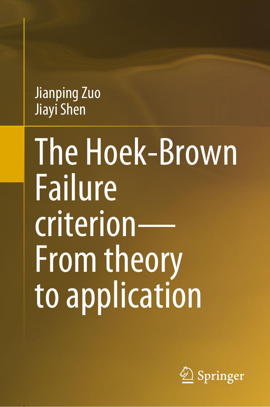 The Hoekbrown Failure Criterionfrom Theory To Application Jianping Zuo