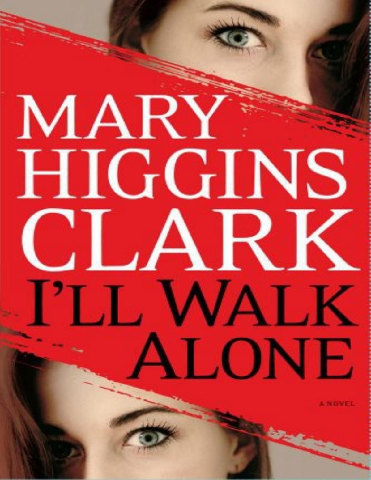 Ill Walk Alone Mary Higgins Clark