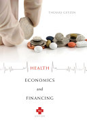Health Economics And Financing 4th Edition Thomas E Getzen