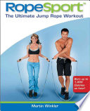 Ropesport The Ultimate Jump Rope Workout Martin Winkler