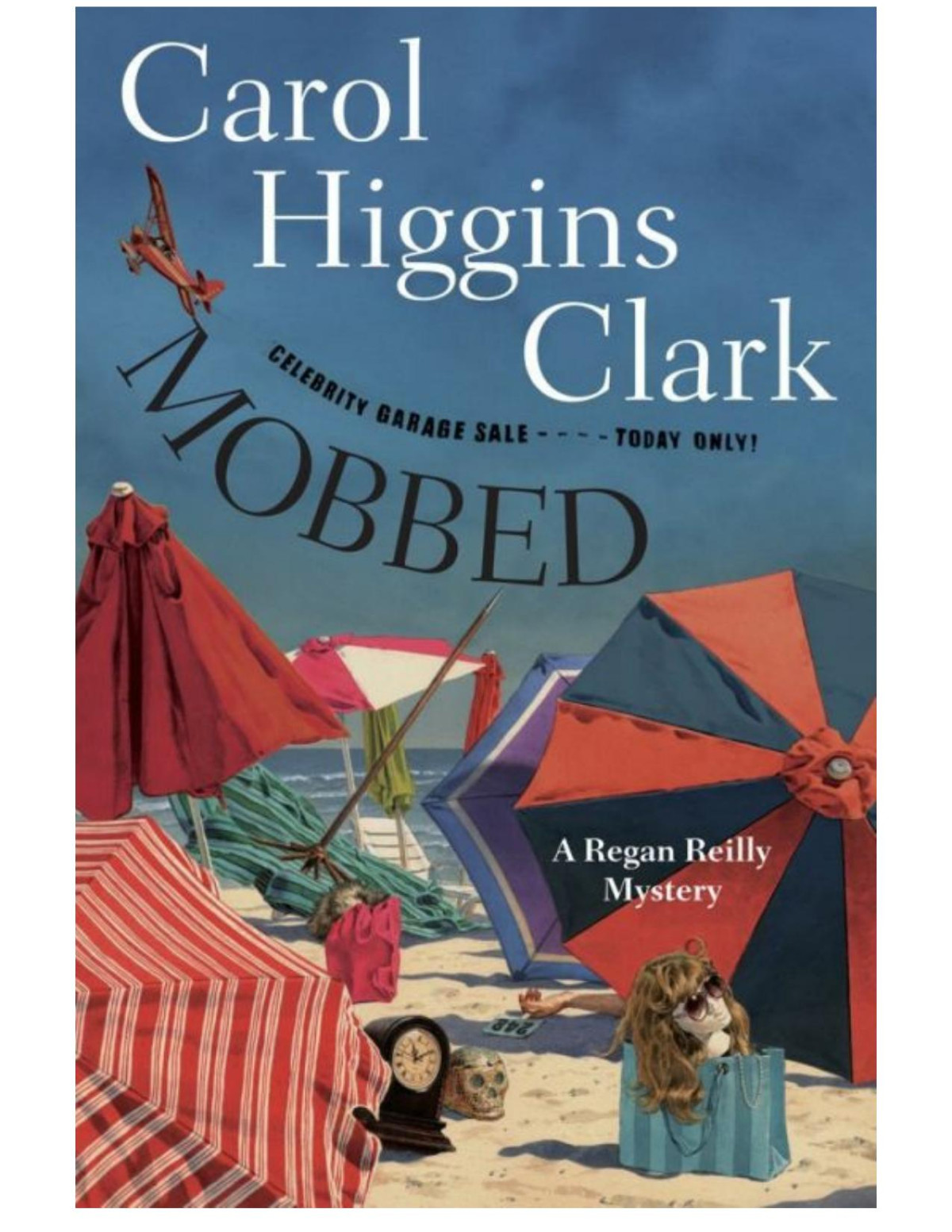 Mobbed Carol Higgins Clark