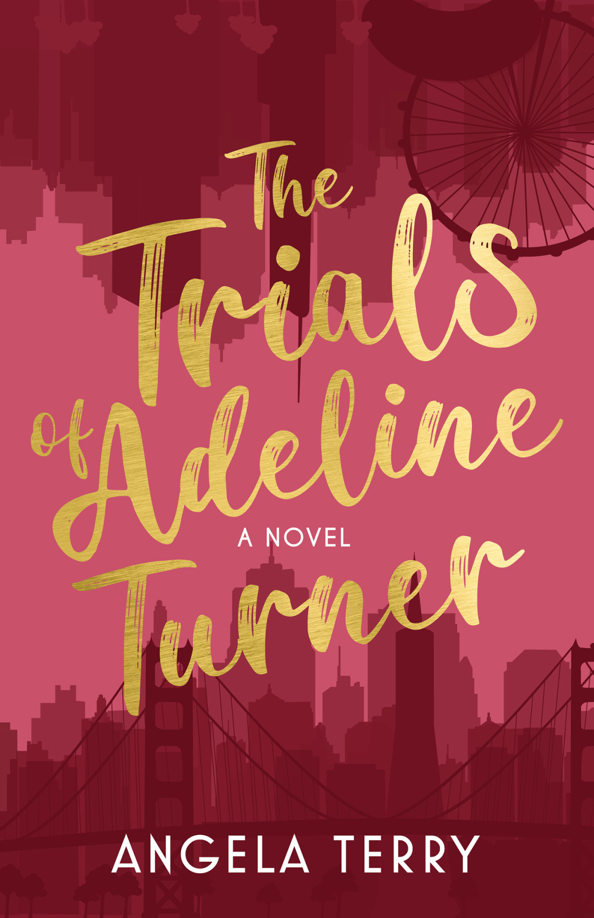 The Trials Of Adeline Turner Angela Terry