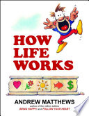 How Life Works Andrew Matthews