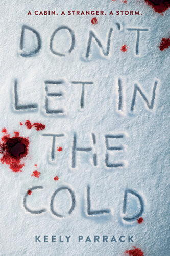 Dont Let In The Cold Keely Parrack