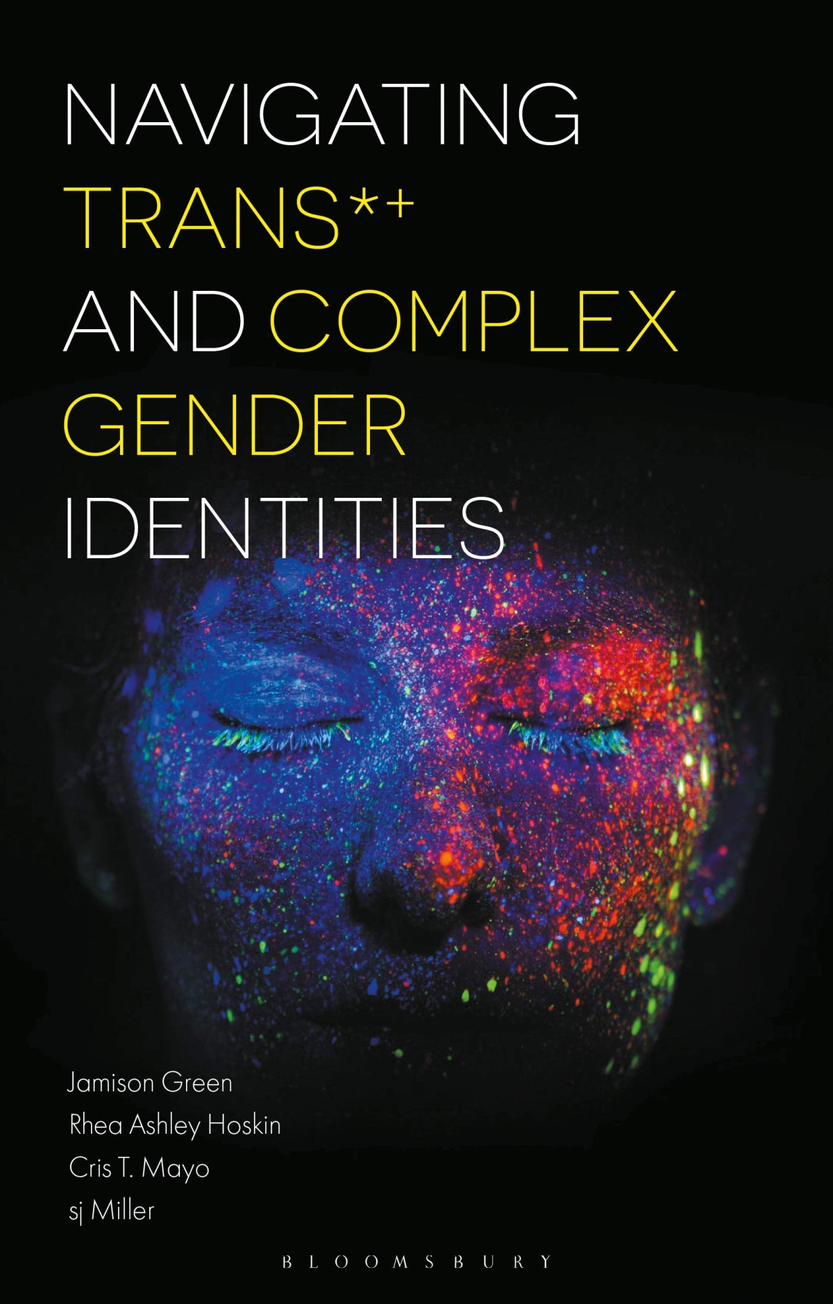 Navigating Trans And Complex Gender Identities Jamison Green