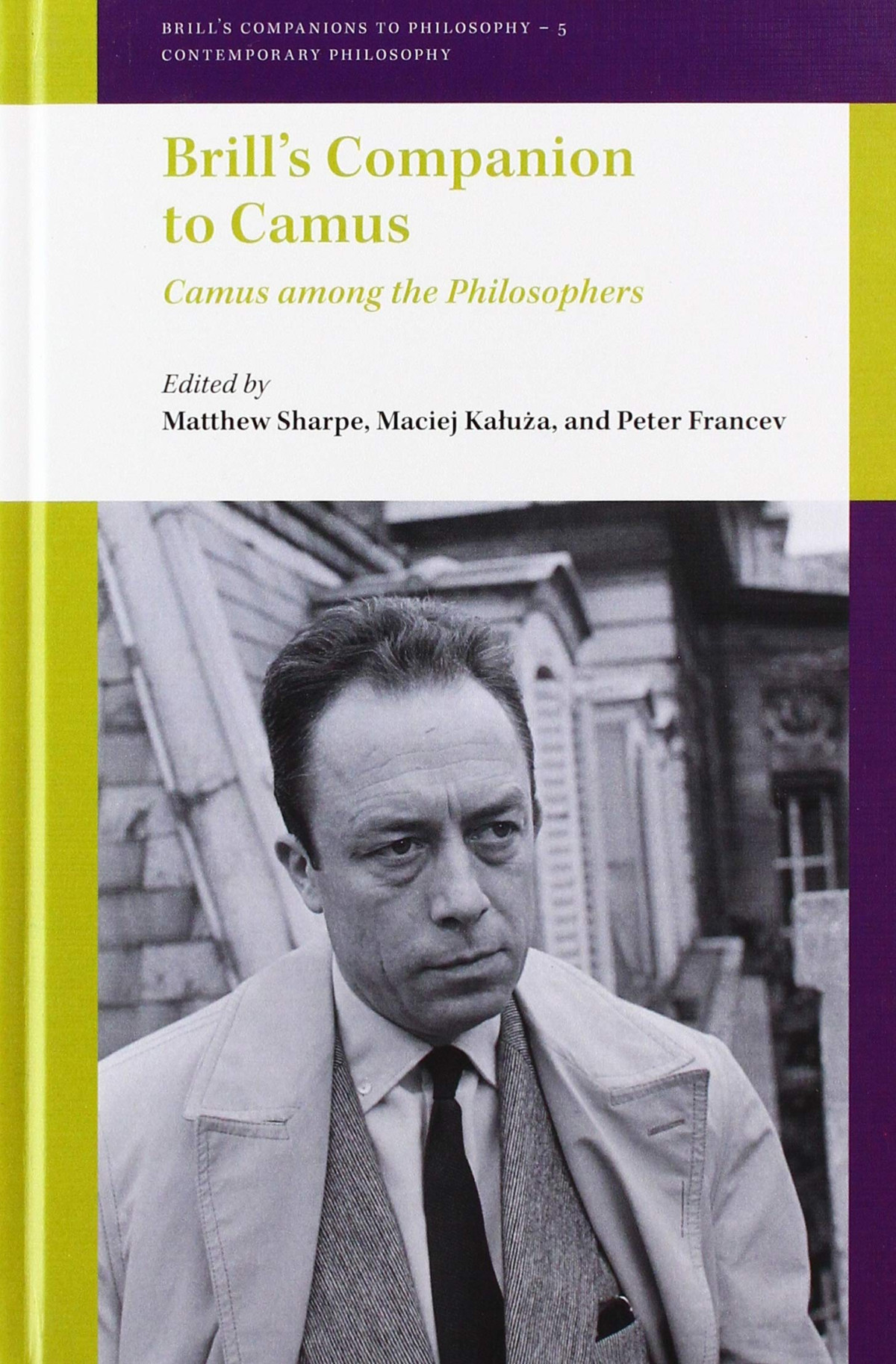 Brills Companion To Camus Camus Among The Philosophers Matthew Sharpe