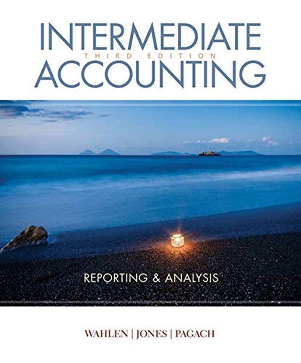 Intermediate Accounting Reporting And Analysis 3rd Edition James Wahlen